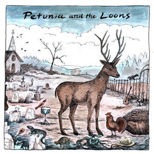 Petunia - Petunia and The Loons