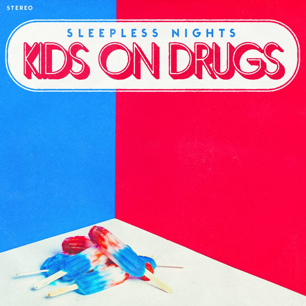 Kids on Drugs - Single